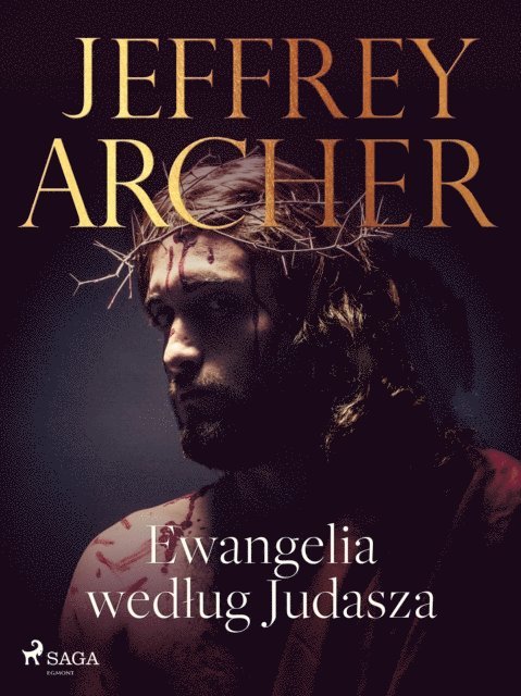 Francis J. Moloney, Jeffrey Archer - Ewangelia według Judasza, E-bok