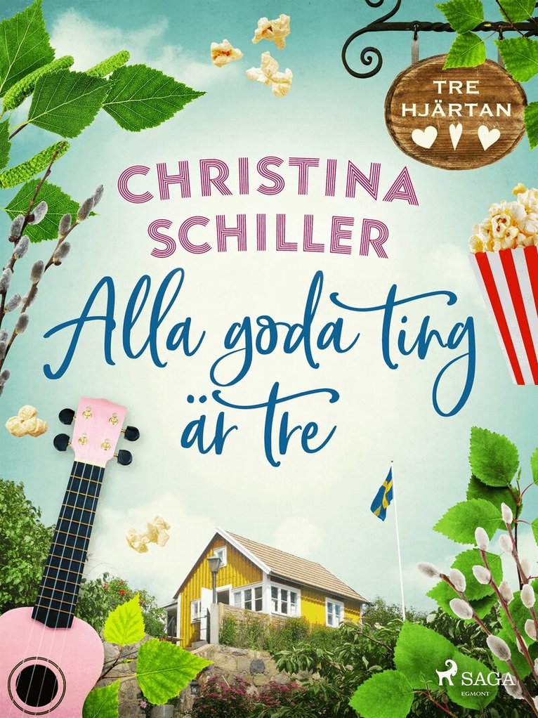 Christina Schiller - Alla goda ting är tre, E-bok