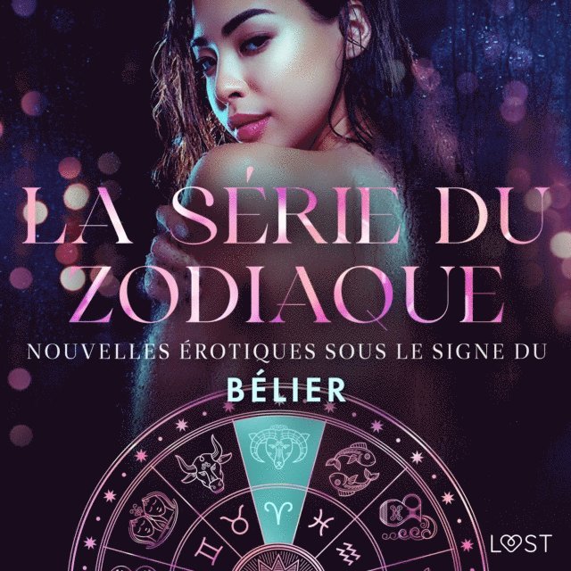 LeRoy, Jones, Salt, Sodergran - La série du zodiaque : nouvelles érotiques sous le signe du Bélier, Ljudbok