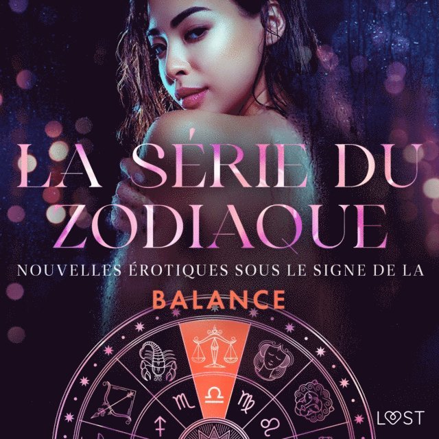 LeRoy, Bocker, Jones, Hansen, Edholm, Olrik - La série du zodiaque : nouvelles érotiques sous le signe de la Balance, Ljudbok