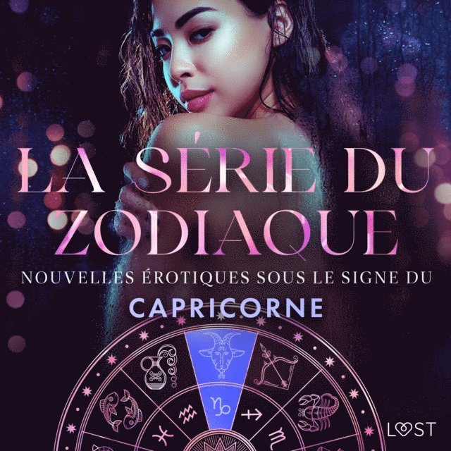 Svensson, LeRoy, Begaudeau, Salt - La série du zodiaque : nouvelles érotiques sous le signe du Capricorne, Ljudbok
