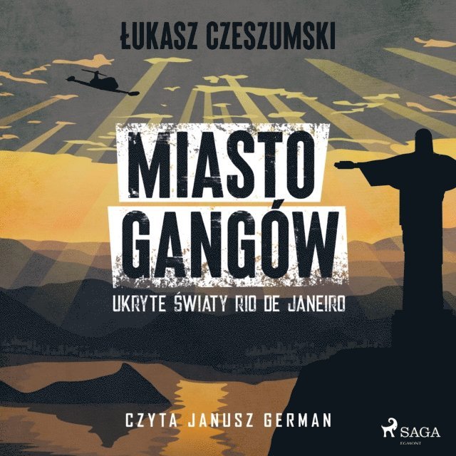 Czeszumski - Miasto gangów. Ukryte światy Rio de Janeiro, Ljudbok
