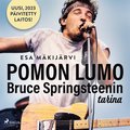 Pomon lumo ? Bruce Springsteenin tarina