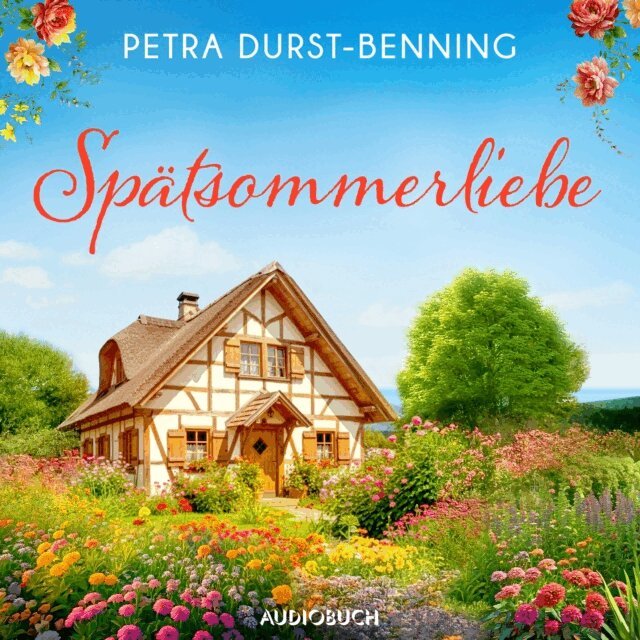 Petra Durst-Benning - Spätsommerliebe, Ljudbok