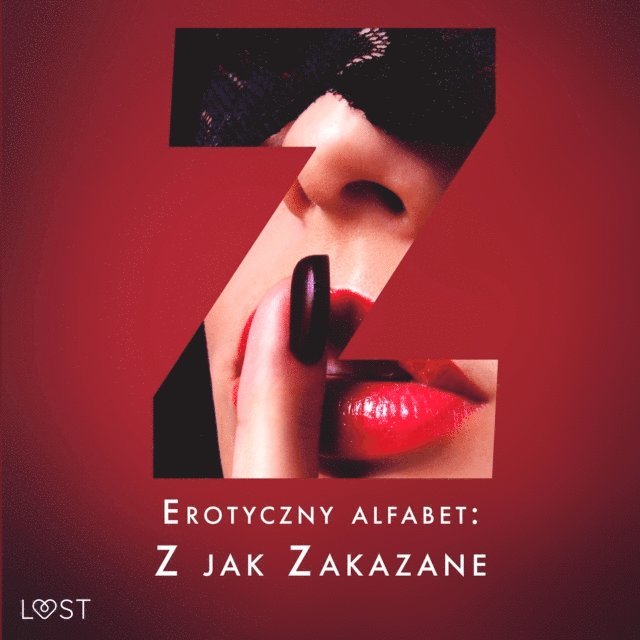 Svensson, Curant, Hart, Drozd, SheWolf, Lund, Hermansson - Erotyczny alfabet: Z jak Zakazane - zbiór opowiadań, Ljudbok