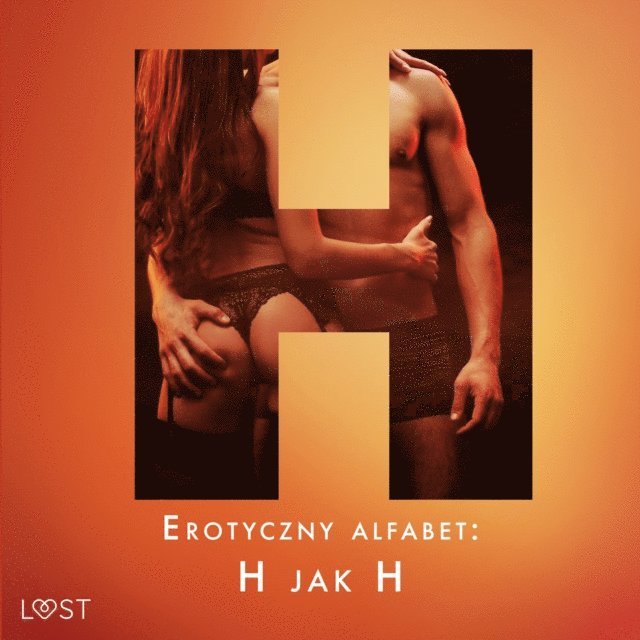 Lemarin, Norrbin, Jones, Salt, Skov, Sodergran - Erotyczny alfabet: H jak Hardcore - zbiór opowiadań, Ljudbok