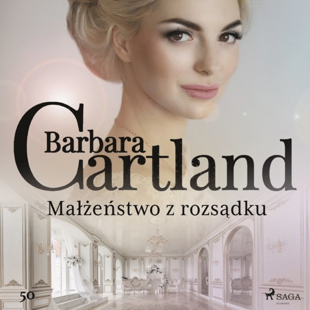 Ltd. - Małżeństwo z rozsądku - Ponadczasowe historie miłosne Barbary Cartland, Ljudbok