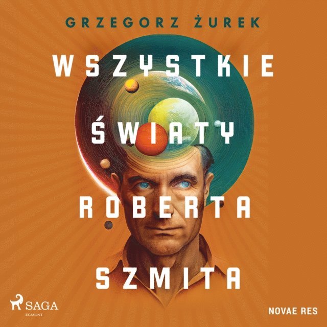 Zurek - Wszystkie światy Roberta Szmita, Ljudbok