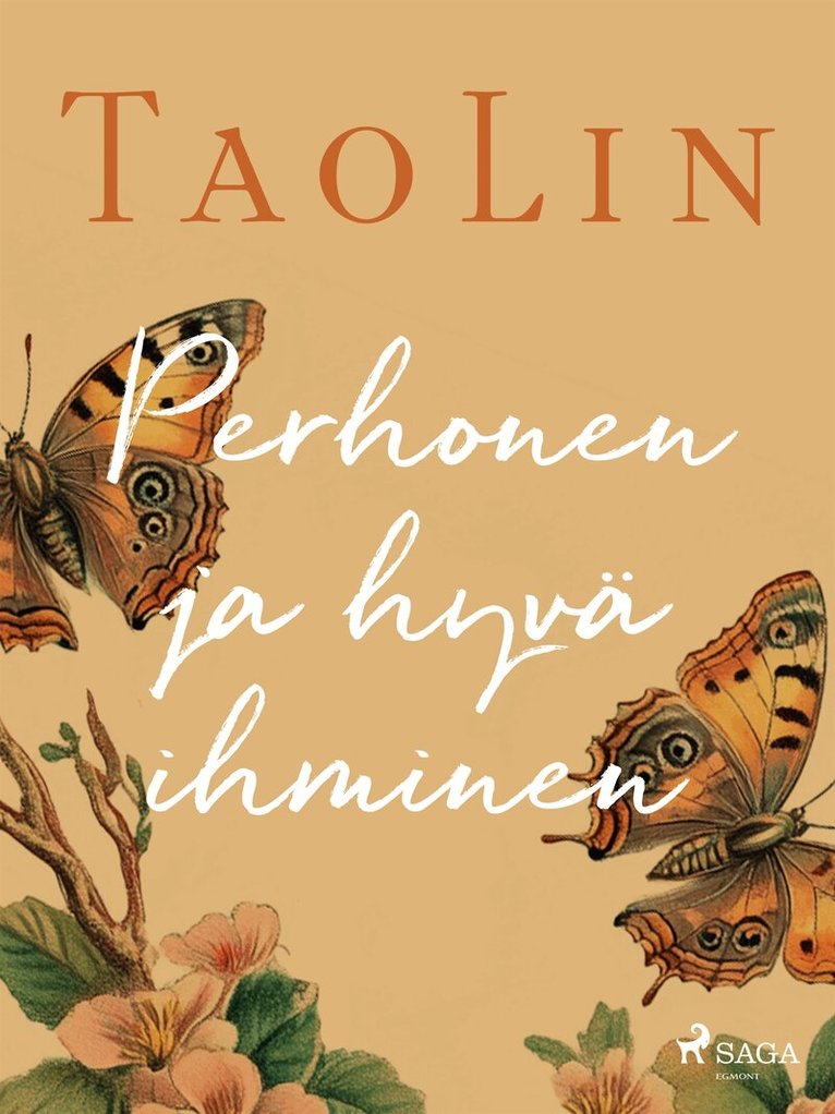 TaoLin - Perhonen ja hyvä ihminen, E-bok