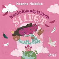 Kuninkaantyttren siivet ? iltasatuja lapsille