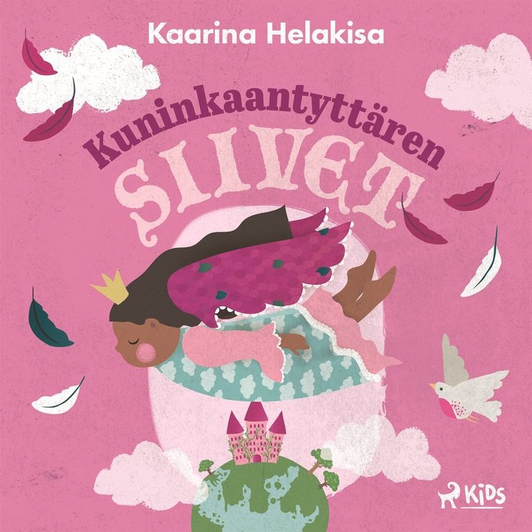 Kaarina Helakisa - Kuninkaantyttären siivet – iltasatuja lapsille, Ljudbok