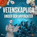 Vetenskapliga under och upptckter