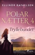Tryllebundet - Polarn�tter 4