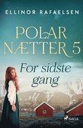 For sidste gang - Polarn�tter 5