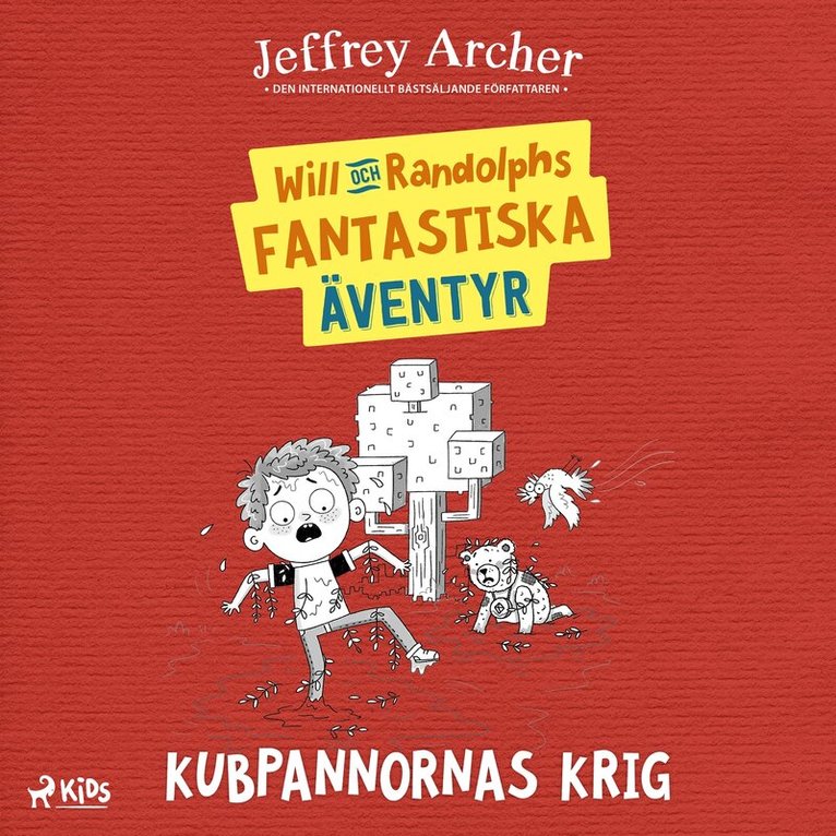 Jeffrey Archer - Will och Randolphs fantastiska äventyr – Kubpannornas krig, Ljudbok