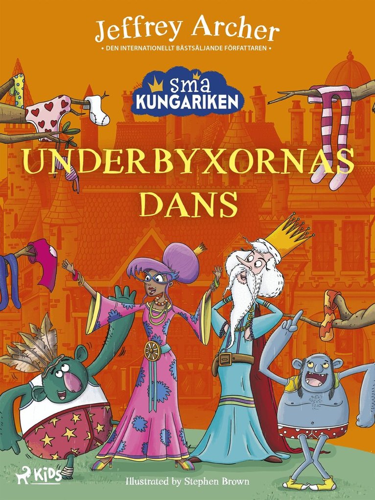 Jeffrey Archer - Små kungariken – Underbyxornas dans, E-bok