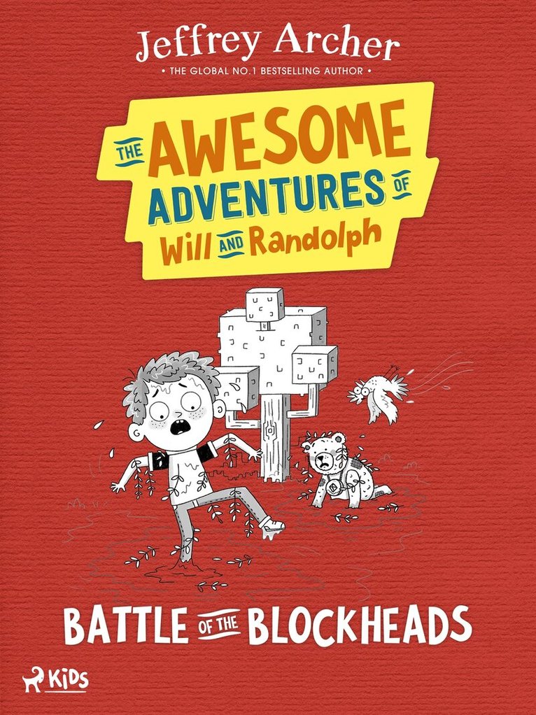 Jeffrey Archer - The Awesome Adventures of Will and Randolph: Battle of the Blockheads, E-bok