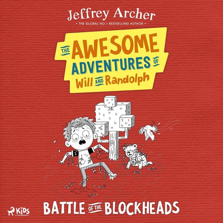 Jeffrey Archer - The Awesome Adventures of Will and Randolph: Battle of the Blockheads, Ljudbok