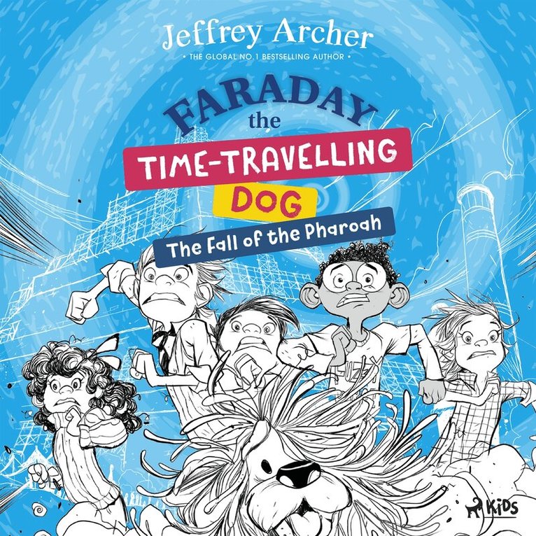 Jeffrey Archer - Faraday The Time-Travelling Dog: The Fall of the Pharoah, Ljudbok