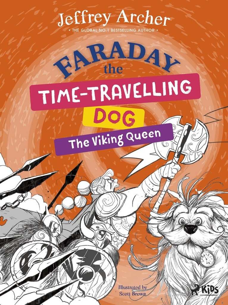 Jeffrey Archer - Faraday The Time-Travelling Dog: The Viking Queen, E-bok