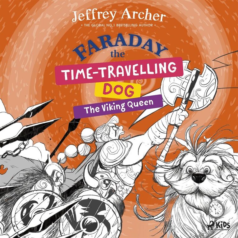 Jeffrey Archer - Faraday The Time-Travelling Dog: The Viking Queen, Ljudbok