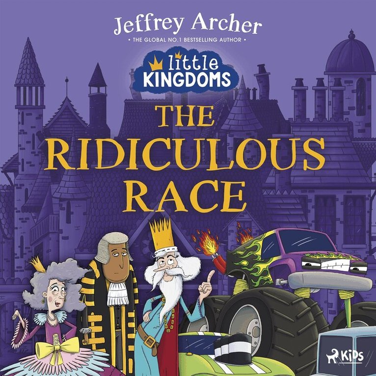 Jeffrey Archer - Little Kingdoms: The Ridiculous Race, Ljudbok