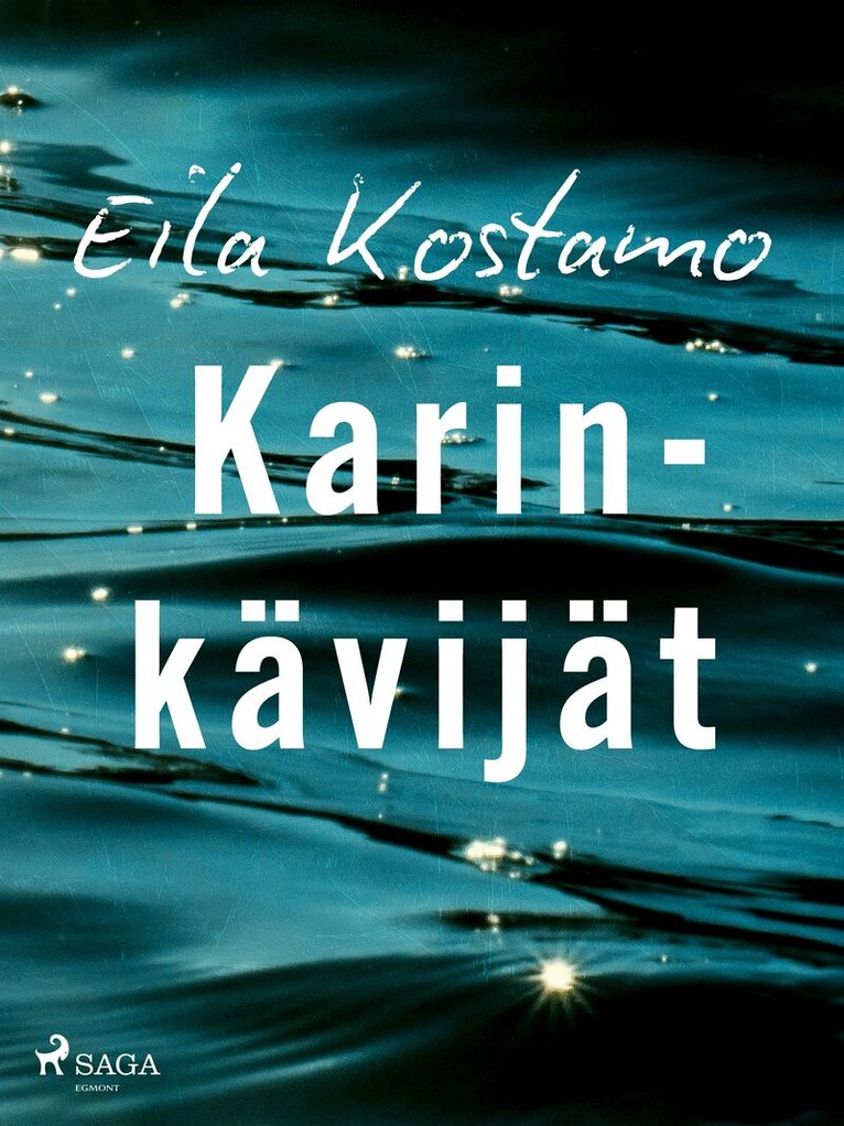 Eila Kostamo - Karinkävijät, E-bok