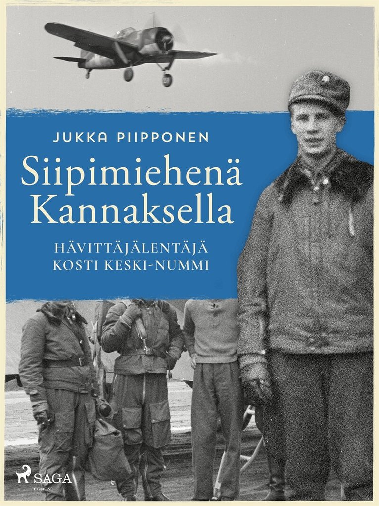 Jukka Piipponen - Siipimiehenä Kannaksella: hävittäjälentäjä Kosti Keski-Nummi, E-bok