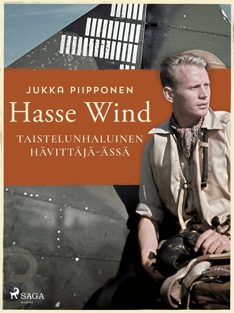 Jukka Piipponen - Hasse Wind: taistelunhaluinen hävittäjä-ässä, E-bok