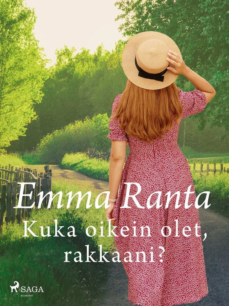 Emma Ranta - Kuka oikein olet, rakkaani?, E-bok