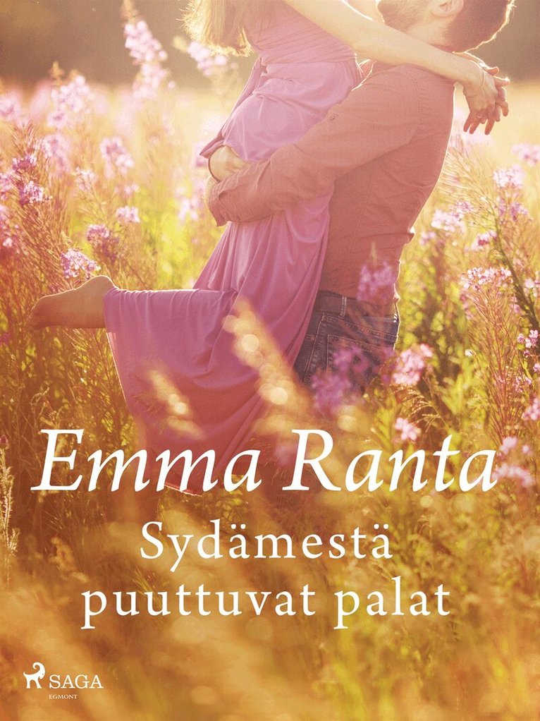 Emma Ranta - Sydämestä puuttuvat palat, E-bok