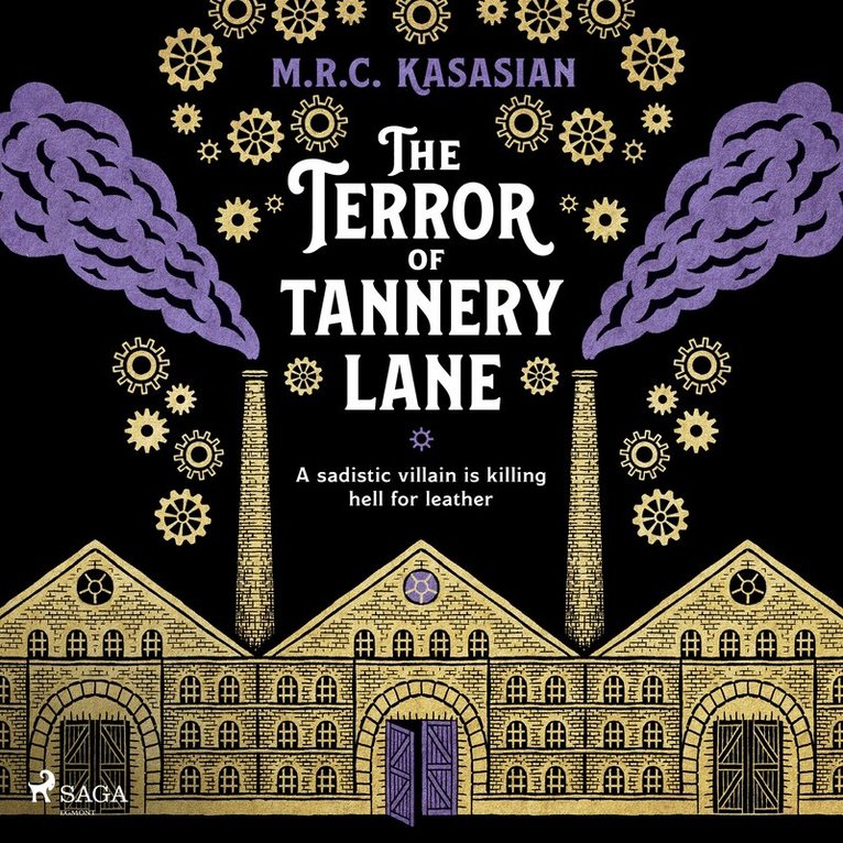 M.R.C. Kasasian - The Terror of Tannery Lane: A beguiling and compelling Victorian crime caper, Ljudbok
