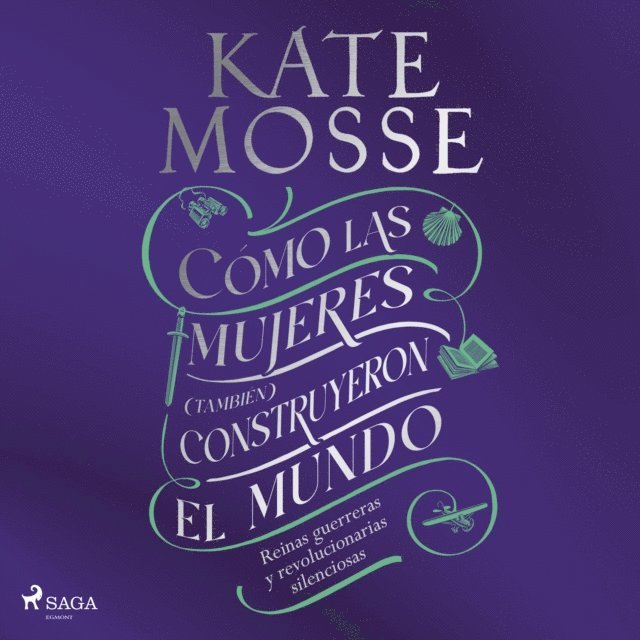 Mosse - Cómo las mujeres (también) construyeron el mundo, Ljudbok