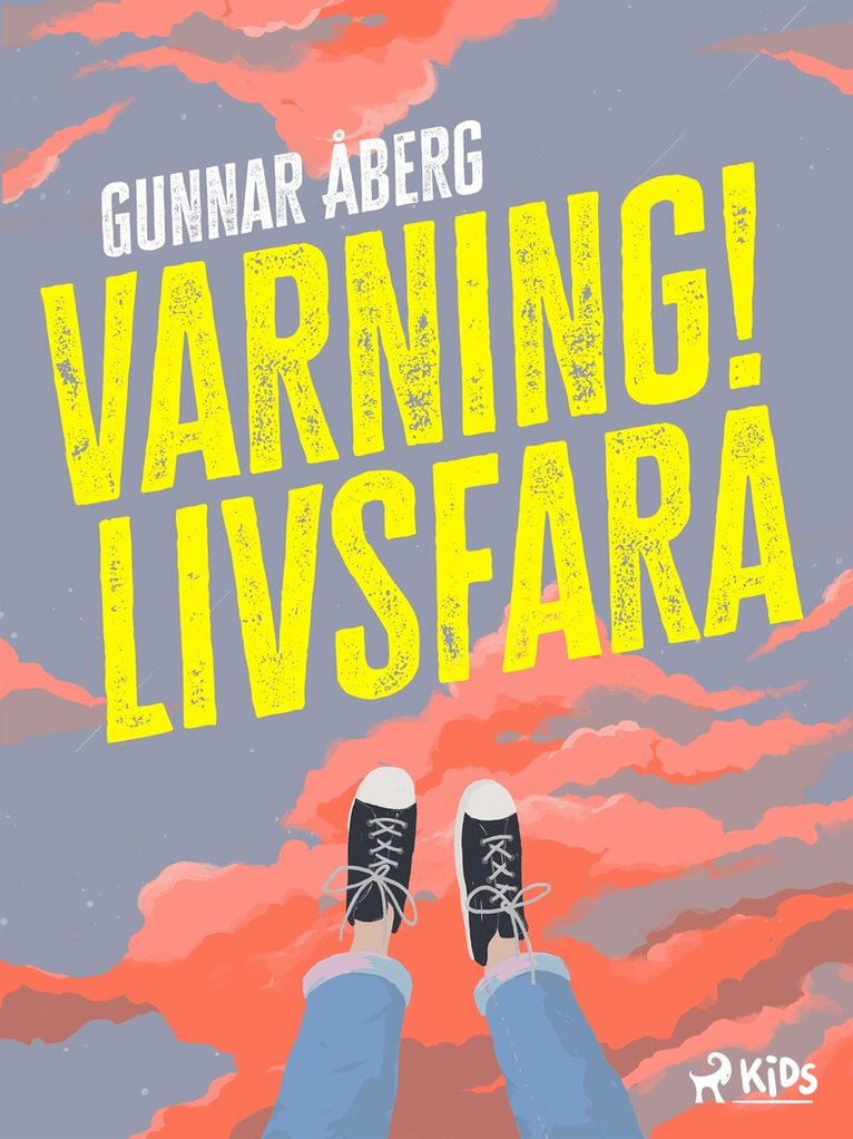 Gunnar Åberg - Varning! Livsfara, E-bok