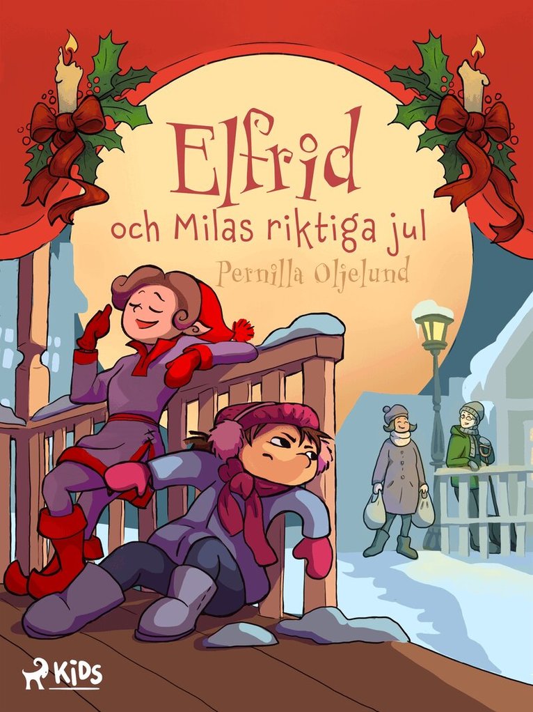 Pernilla Oljelund - Elfrid och Milas riktiga jul, E-bok