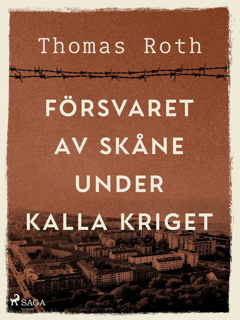 Thomas Roth - Försvaret av Skåne under kalla kriget, E-bok