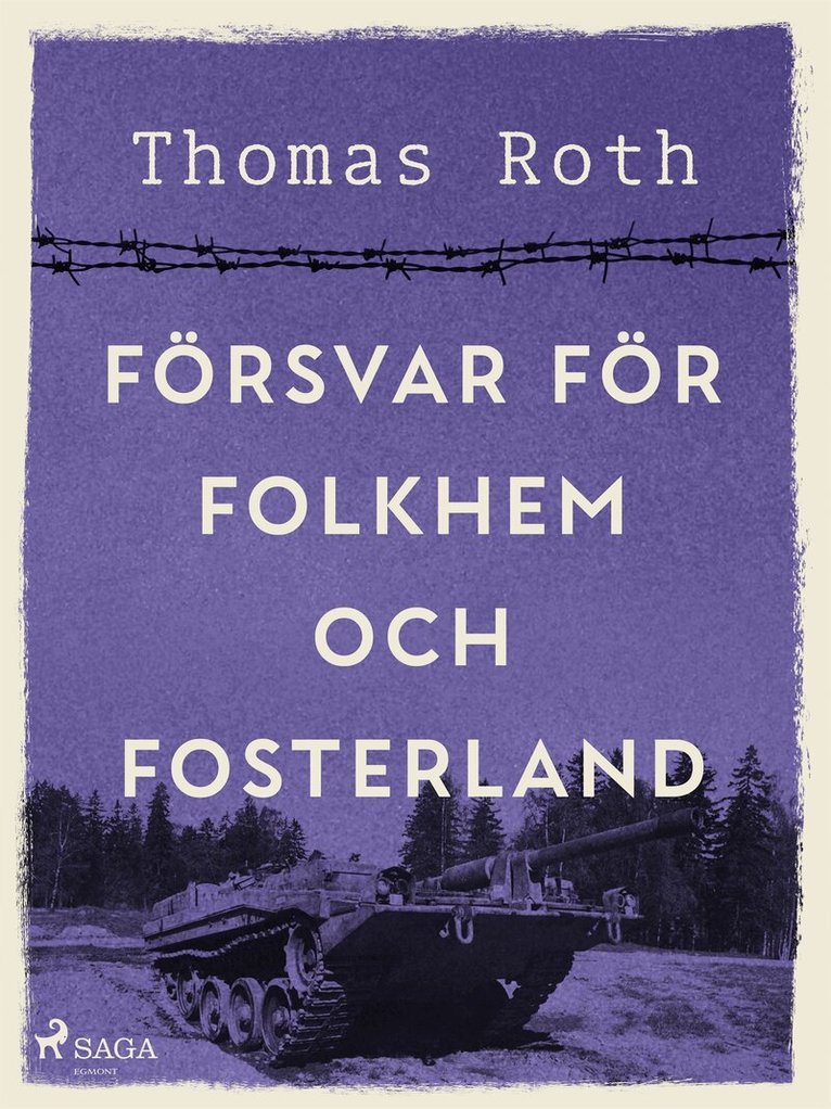 Thomas Roth - Försvar för folkhem och fosterland, E-bok