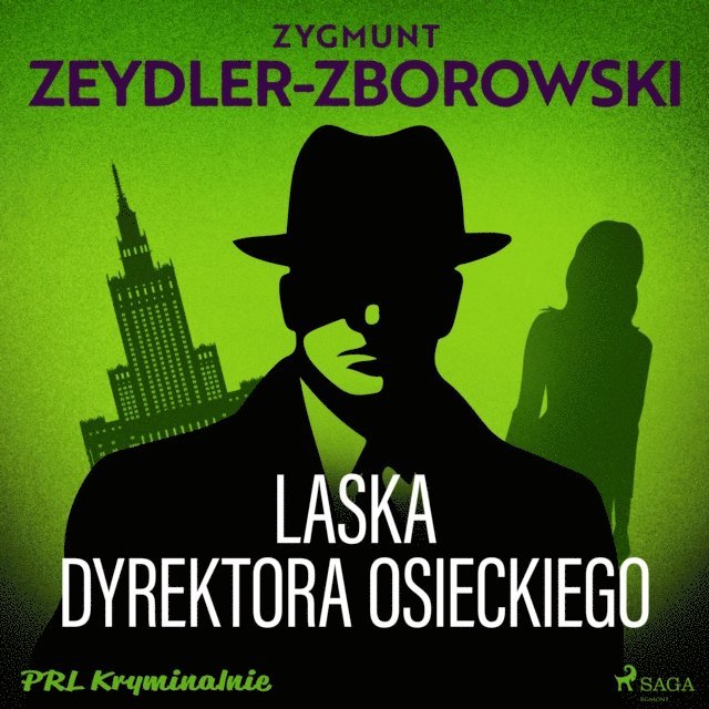 Zeydler-Zborowski - Laska dyrektora Osieckiego, Ljudbok