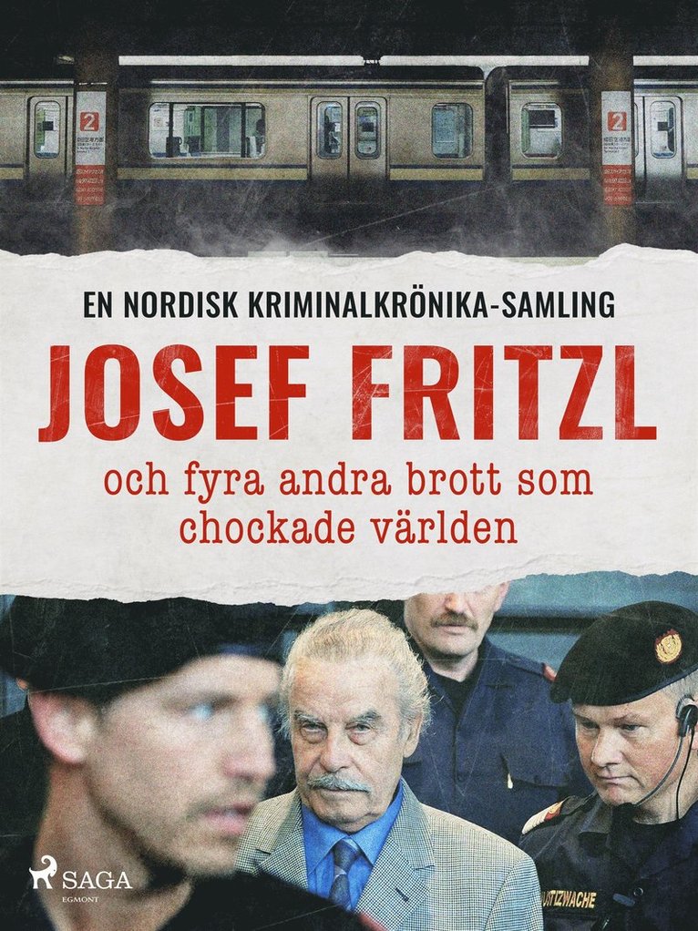 Diverse - Josef Fritzl och fyra andra brott som chockade världen, E-bok