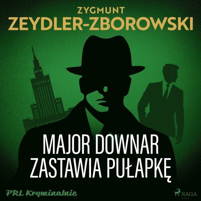 Zeydler-Zborowski - Major Downar zastawia pułapkę, Ljudbok