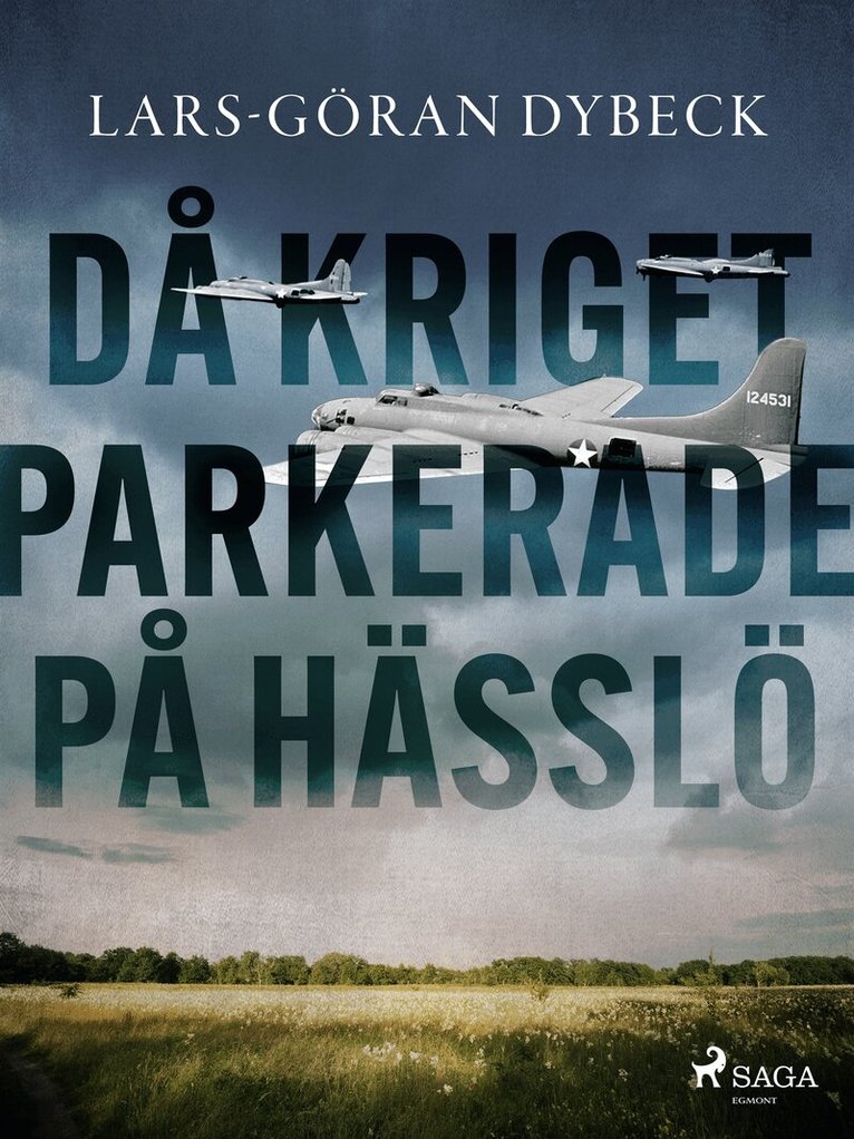 Lars-Göran Dybeck - Då kriget parkerade på Hässlö, E-bok