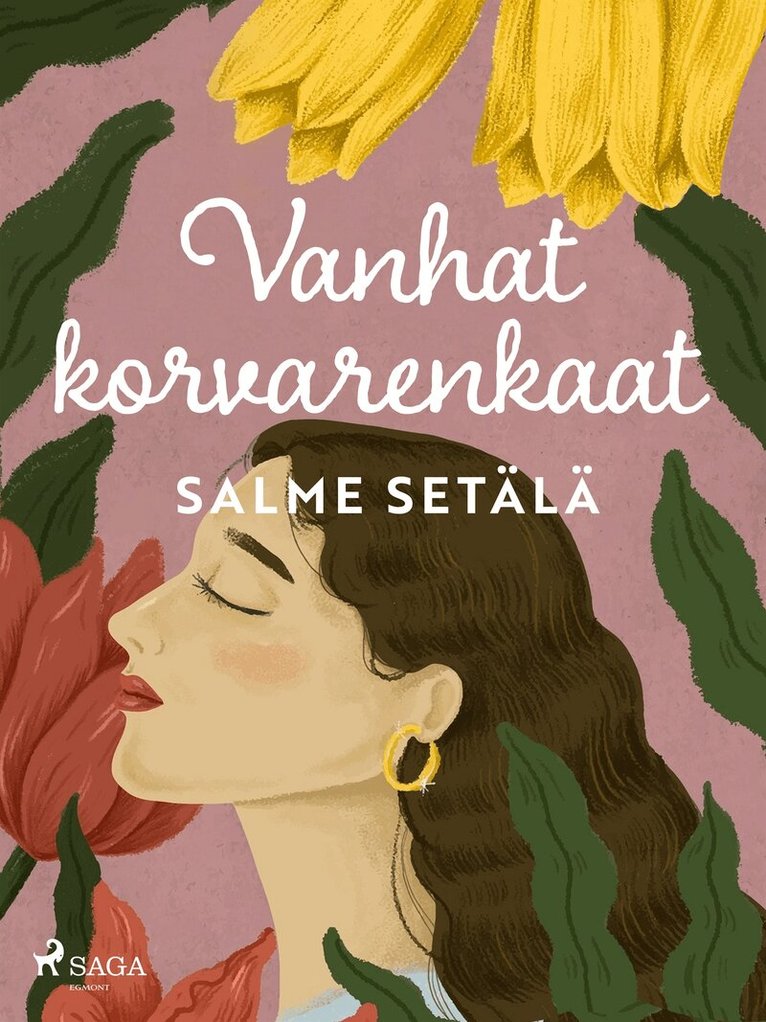 Salme Setälä - Vanhat korvarenkaat, E-bok