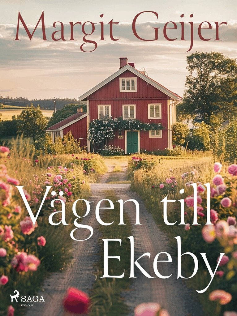 Margit Geijer - Vägen till Ekeby, E-bok