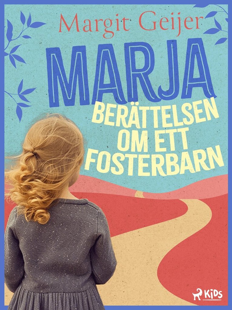 Margit Geijer - Marja : berättelsen om ett fosterbarn, E-bok
