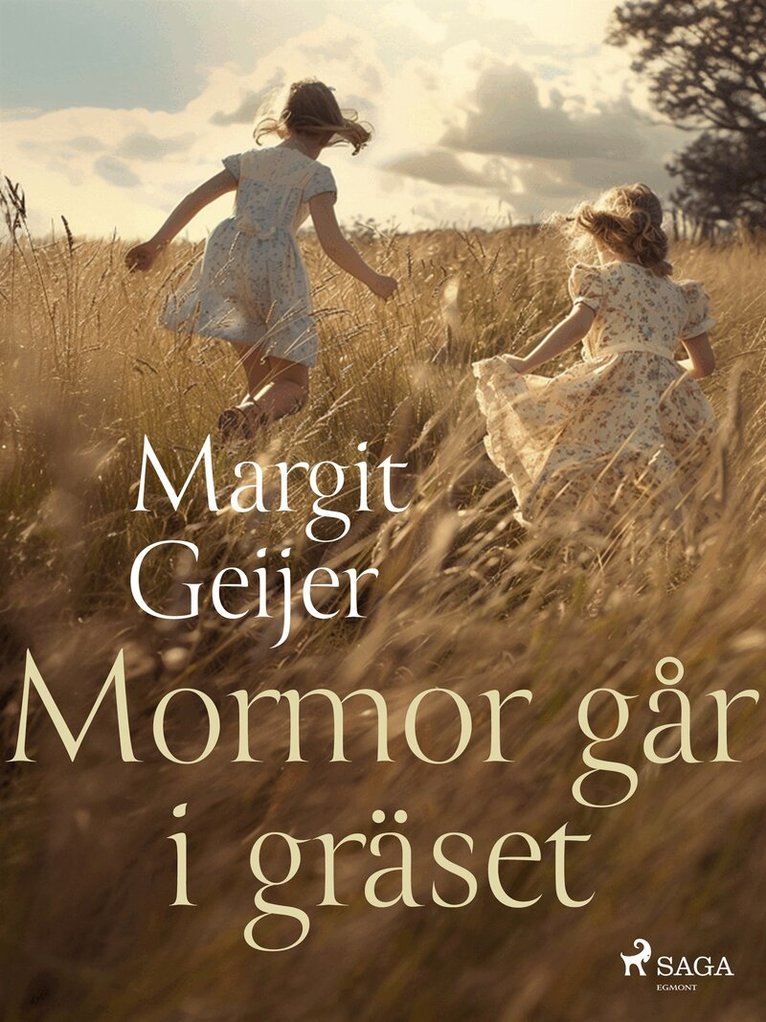 Margit Geijer - Mormor går i gräset, E-bok