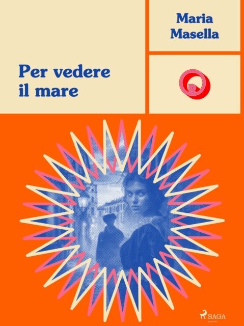 Maria Masella - Per vedere il mare, E-bok