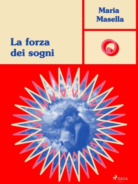 Maria Masella - La forza dei sogni, E-bok. Tillgänglighet: Lägg i varukorg