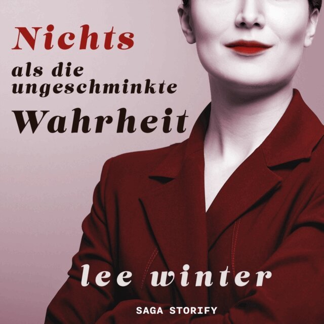 Lee Winter - Nichts als die ungeschminkte Wahrheit, Ljudbok