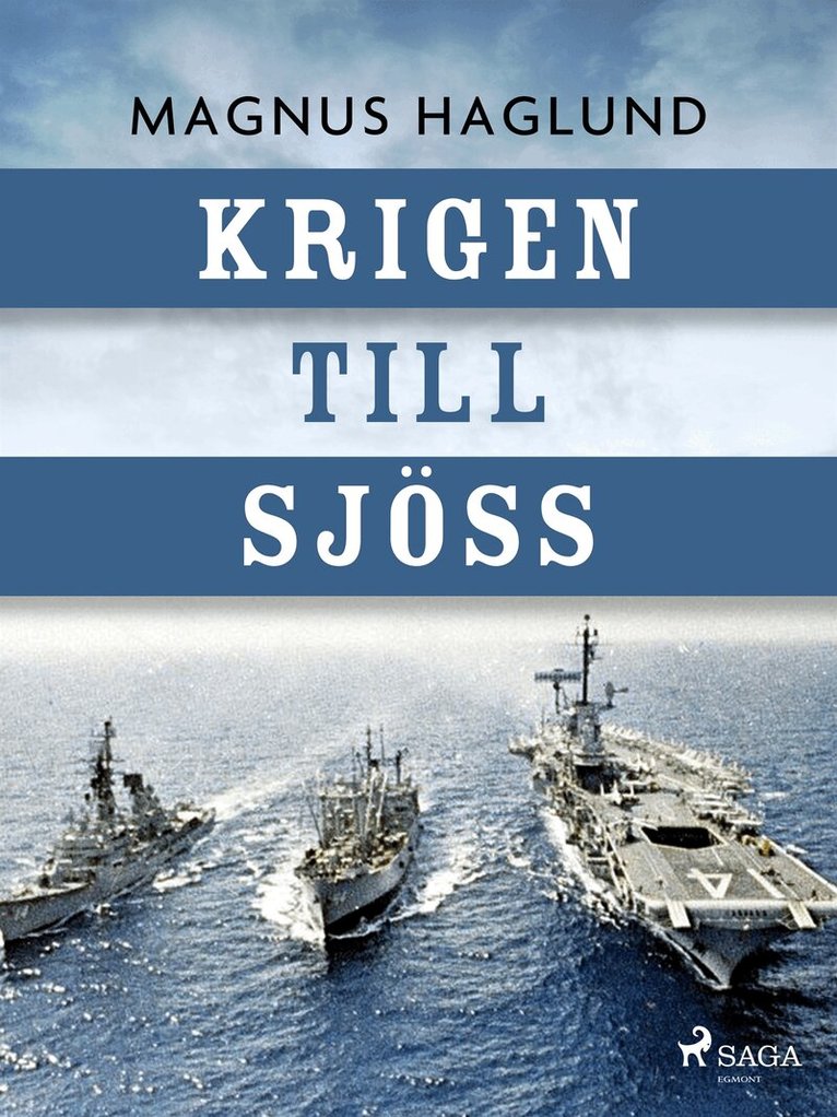 Magnus Haglund - Krigen till sjöss, E-bok