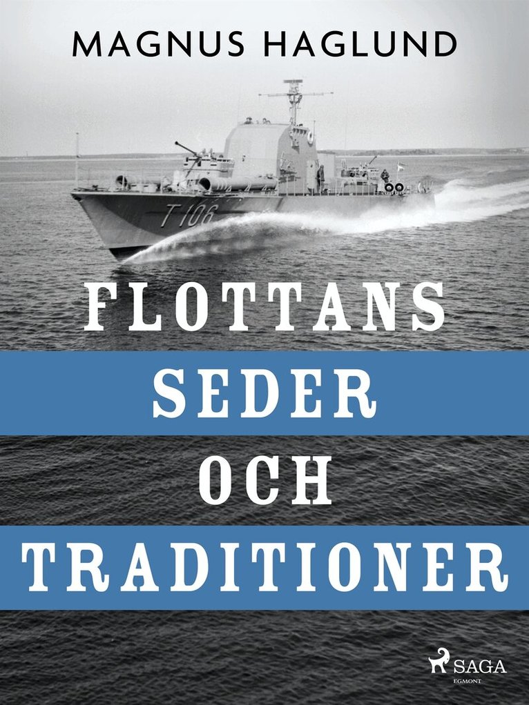 Magnus Haglund - Flottans seder och traditioner, E-bok